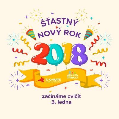 Šťastný nový rok 2018, začínáme cvičit 3. ledna